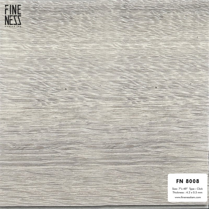 FINENESS FLOORING FN-8008 LVT Flooring Click Lock Light Grey Wood Design Thickness 4.2 MM