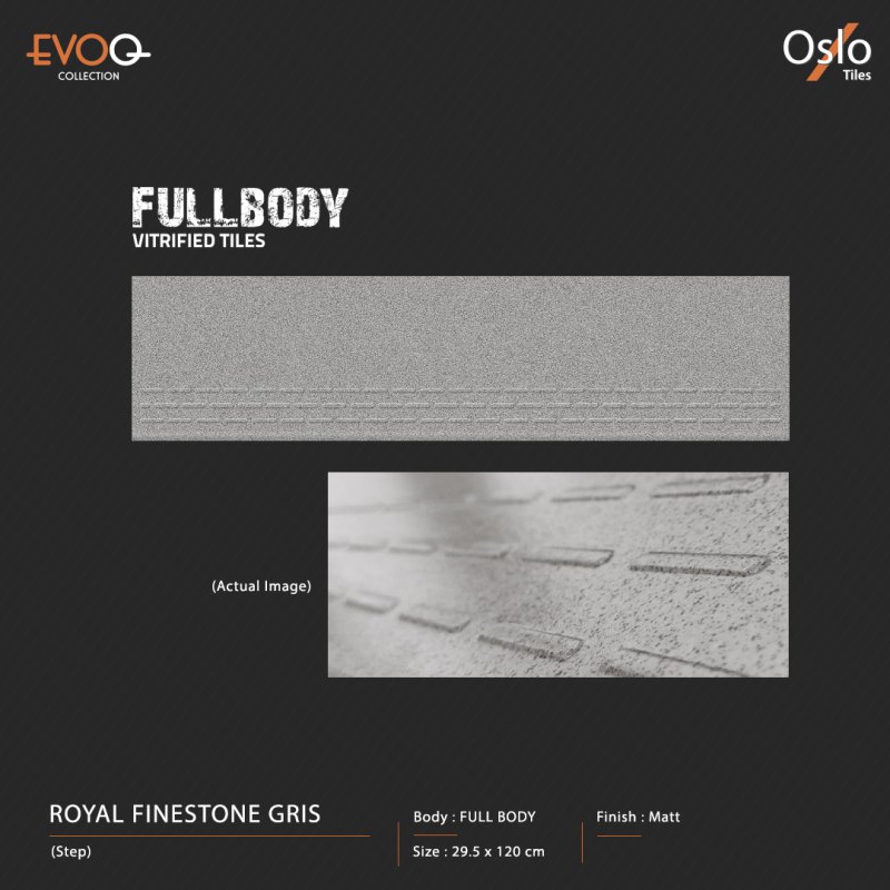 Royal Finestone Gris (EVOQ) กระเบื้องพอร์ซเลน ขั้นบันได (ลูกนอน) สีเทา ขนาด 29.5x120 cm ผิวด้าน Fullbody